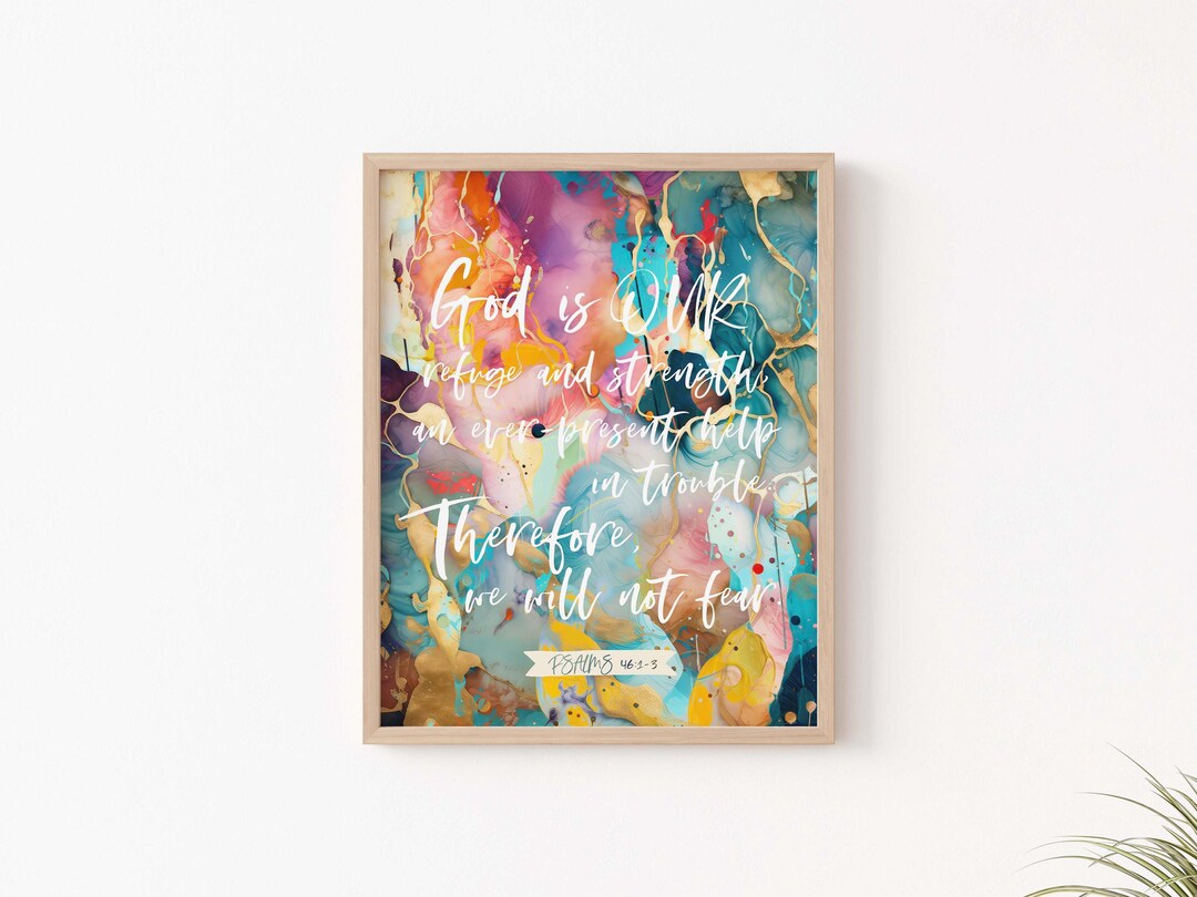 Psalm 46: 1-3 Print, Bible Verse Wall Art, Abstract Wall Art Decor ...