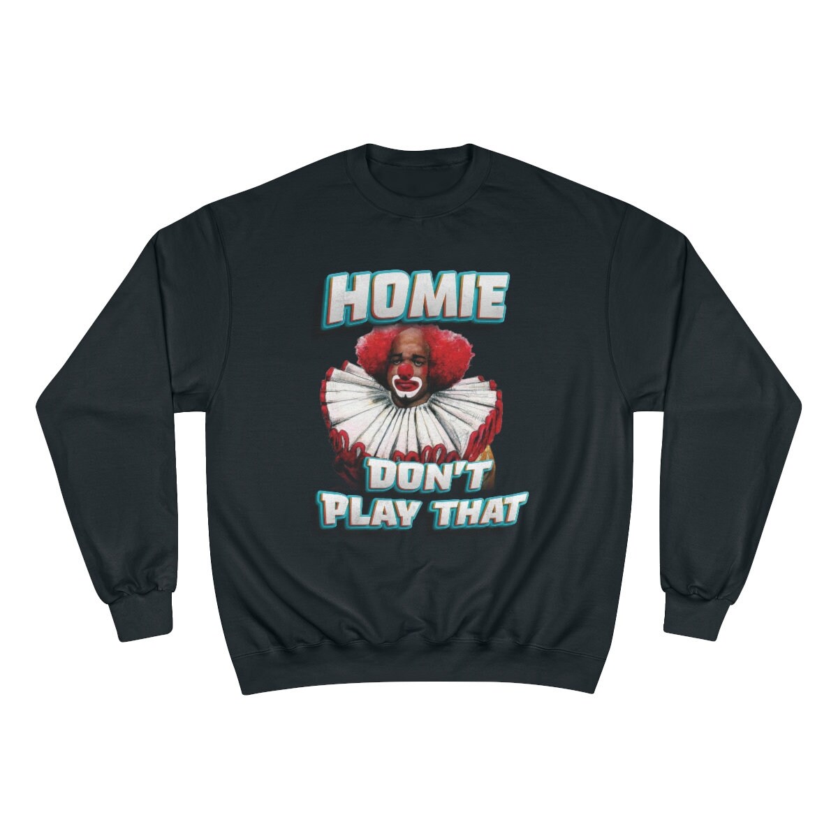 Homie Don't Play That - Etsy