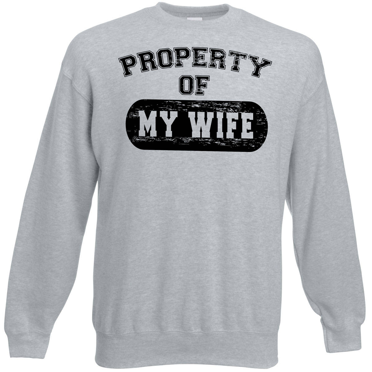 Image of Property Of My Wife Jumper Valentine's Day Gift Present