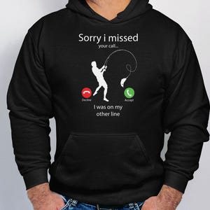 Zabawna bluza z kapturem z motywem wędkarskim, Bluza z kapturem z napisem „Przepraszam, że nie zadzwoniłem”, Bluza z kapturem z motywem prezentu dla rybaka, Żartobliwa bluza z kapturem z motywem wędkarskim, Humorystyczny sweter z kapturem z motywem wędkarskim