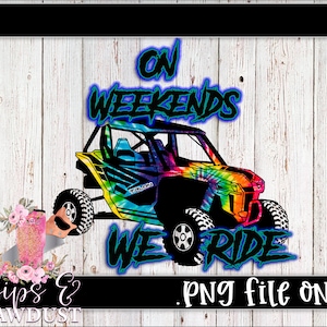 Honda Talon tie dye on weekends we ride png sublimation digital