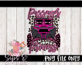 May include: A pink and black graphic design featuring a side-by-side vehicle with a leopard print background and the text "Passenger Princess".