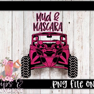 Mud and Mascara Canam file, canam sublimation, pink glitter sxs