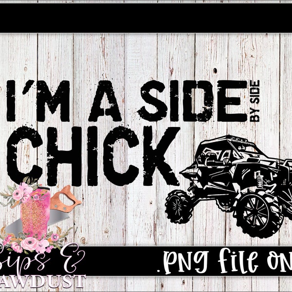 I'm a side chick png, im a side by side chick png, rzr png, rzr shirt