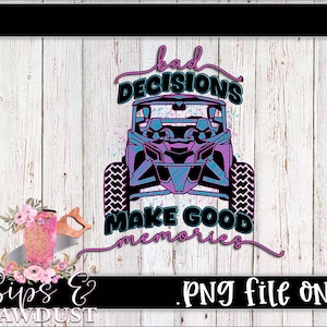 Op de afbeelding: Een digitaal ontwerp met een roze en blauwe terreinwagen met de tekst "Bad Decisions Make Good Memories".