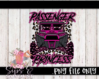 May include: A pink and black graphic design featuring a side-by-side vehicle with the words "Passenger Princess" on a leopard print background.