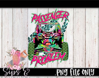 Rzr pro Passenger Problem png, digital download, sxs