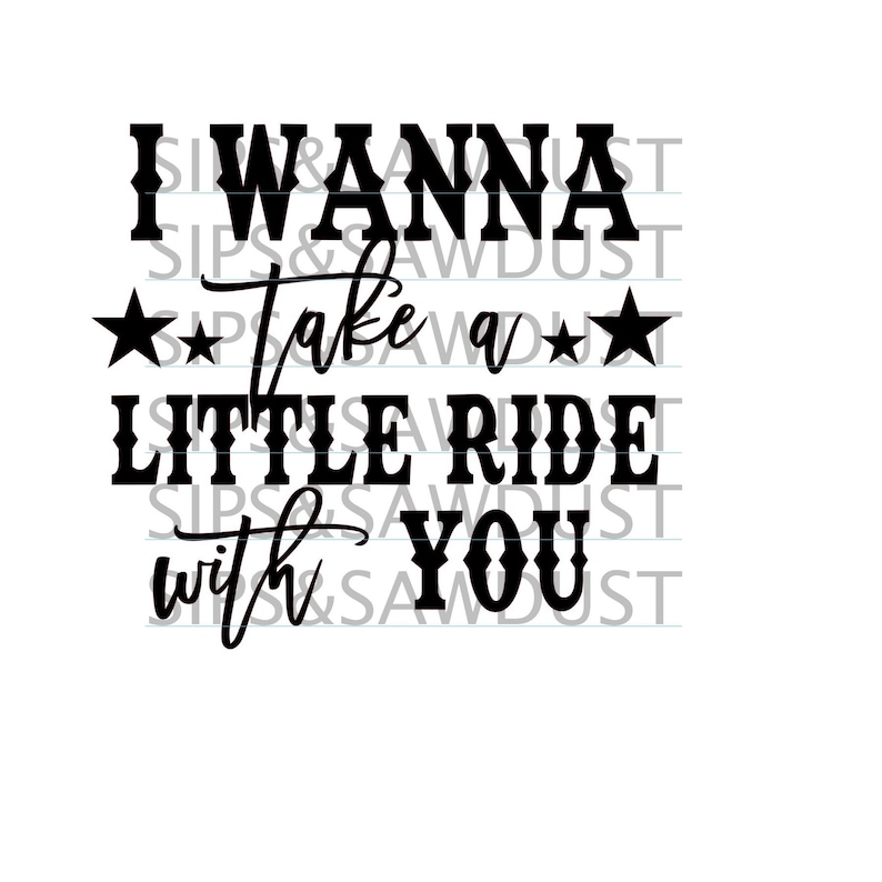 I Wanna Take a Little Ride With You SVG DIGITAL Download Etsy