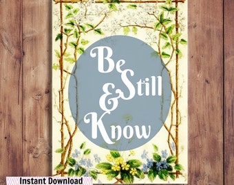 Be Still and Know Printable Bible Verse Print - Printable Bible Art - Psalm 46:10 Christian Wall Art Scripture Art Blue Green Yellow flowers