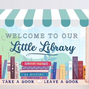 Little Library Printable - Welcome to Our Little Library School Library Classroom poster for free little library Digital Instant Download