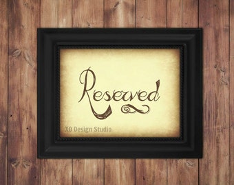 Printable Reserved Sign, Instant Download, wedding reserved sign, reception signs, table sign, vintage wedding decor, DIY Wedding