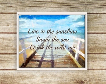 Ralph Waldo Emerson, Printable Beach Art, Inspirational Quote Print, Live in the Sunshine Swim the sea Drink the Wild Air, Instant Download