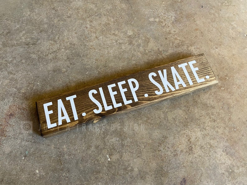 Eat. Sleep. Skate. Wood Sign, Shelf Sitter Sign