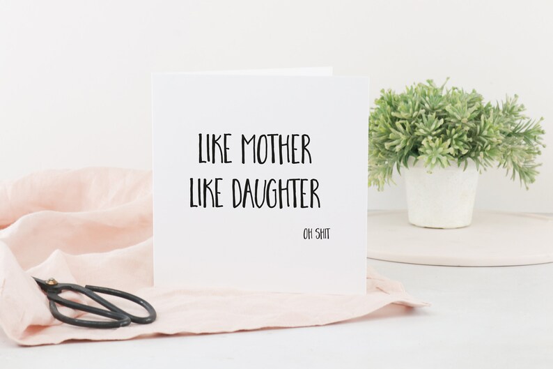 Funny mothers day card, funny birthday card for mum, mother and daughter card, adult greeting card, 13.5cm square 