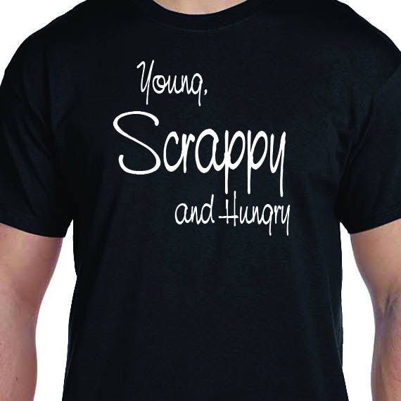 Young Scrappy and Hungry, Musical Theater, Broadway, History, Alexander Hamilton, Hamilton Shirt, 100% Cotton printed Gift t-shirt.