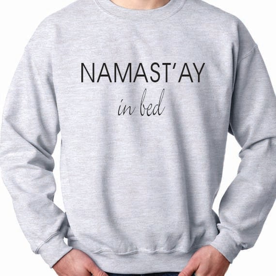 Namst'ay In Bed 50/50 Crewneck Sweatshirt, Funny Quote, Funny Saying Printed 50/50 Crewneck Sweatshirt