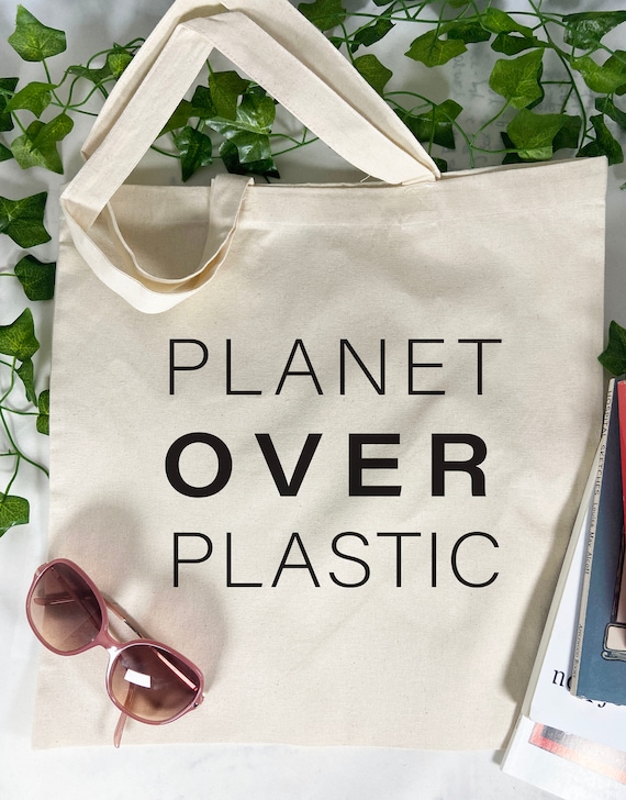 Planet Over Plastic Tote Bag, Green Bag, Save The Planet, Cotton Tote Bag, Reusable Market Bag.