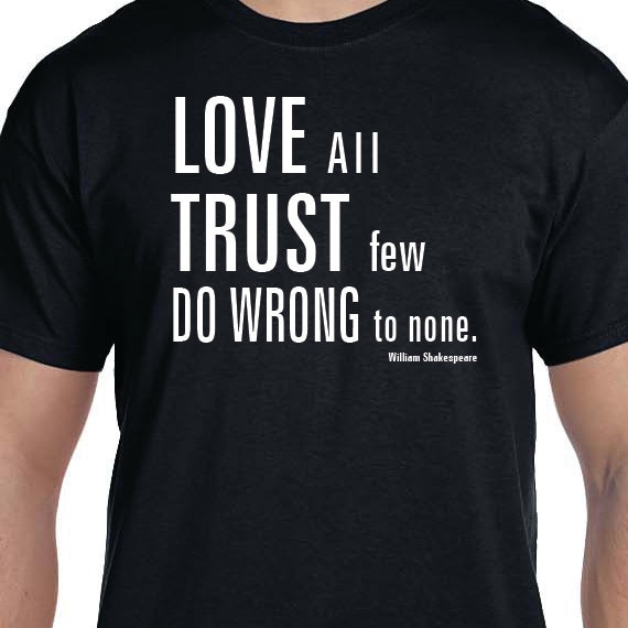 Love All Trust No One T-Shirt Love All Trust No One T-Shirt