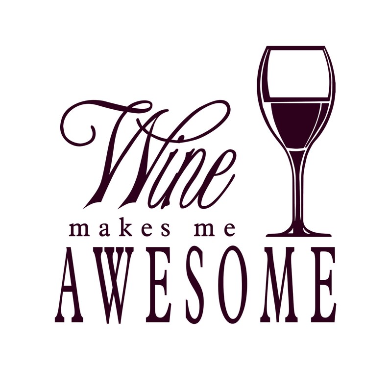 Wine Makes Me Awesome Tshirt Funny Quote Fitted Tshirt 100 Etsy