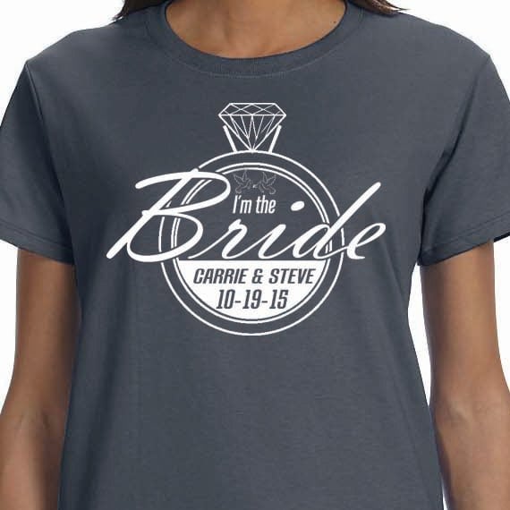 I Am The Bride Personalized Bachelorette Bridal Wedding Printed 100% Cotton Gift T-Shirt