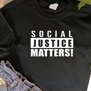 Social Justice Matters, Activism T-shirt