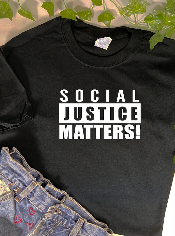 Social Justice Matters, Activism T-shirt