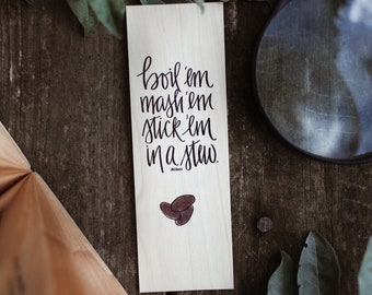 Po-tay-toes / The Gardener's Quote / Wood Bookmark / Free US Shipping