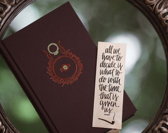 All We Have to Decide / The Wizard's Wisdom / Wood bookmark / Free US Shipping