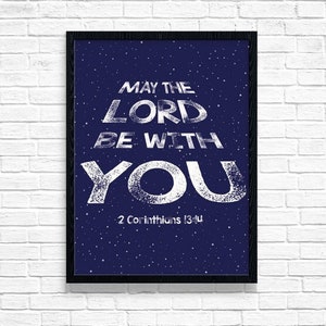 May The Lord Be With You - 2 Corinthians 13:14 - Star Wars - Bible Verse Wall Art - digital download- Scripture Prints - Navy & White