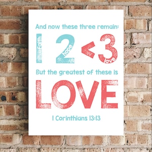 Greatest Love - 1 Corinthians 13:13 Bible Verse Art Scripture Prints - Faith, Hope, and Love