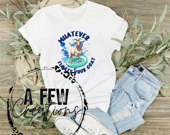 Funny Goat T-shirt, Whatever Floats Your Goat Unisex Jersey Tee, Animal Lover Gift, Farm Life Clothing