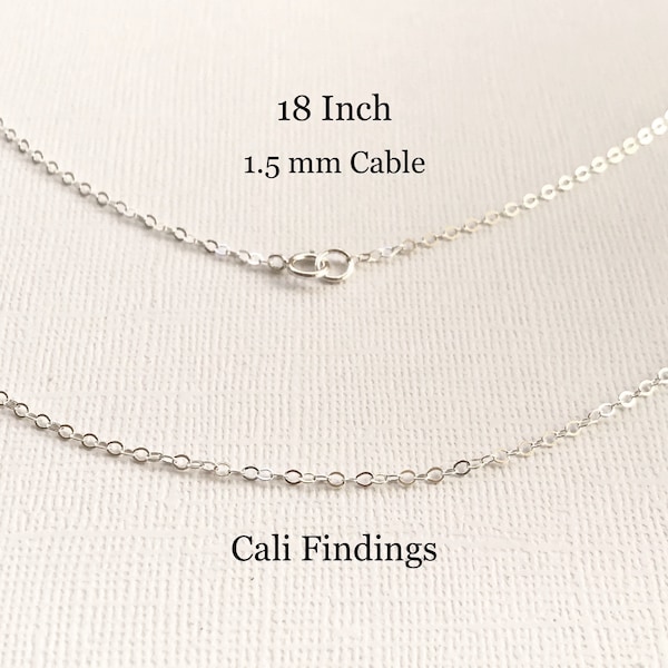 18" Sterling Silver 1.5mm Cable Chain, Finished Flat Cable Chain Necklace, 18 Inch Chain, 18 Inch Silver Necklace [1218F]