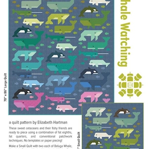 May include: A quilt pattern titled "Whale Watching" featuring various whale designs in shades of green, blue, pink, and white on a blue background. The pattern includes instructions for a 70" x 86" large quilt and a 48" x 48" small quilt.