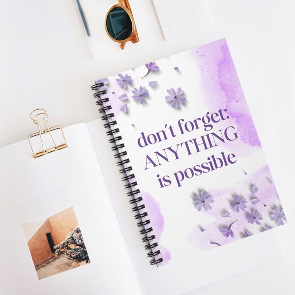 Don't Forget Anything Is Possible Journal Diary Gift Friend Daughter Happy Birthday Present Book Spiral Bound Lined Paper School 118 Pages