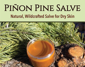 Piñon Pine Salve - 4 Ounces - Wildcrafted, Natural Piñon Balm for Dry, Cracked Skin