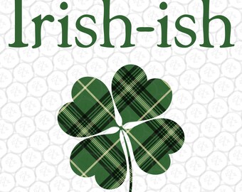 Irlandés, día de San Patricio, SVG irlandés, PNG irlandés, SVG de trébol, trébol de la suerte; descarga digital, sublimación, archivo png, jpg, svg