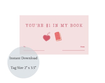 Valentine's Day Tag Printable, Valentine's Day Hang Tag, Instant Download, Tag Download, Valentine's Day, Number One in My Book Tag