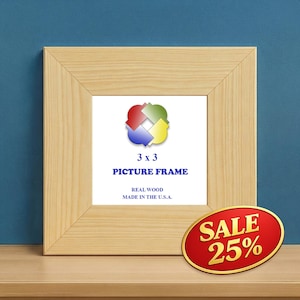 Natural unfinished solid wood 3x3 picture frame with visible wood grain, displayed with a 25% sale badge. Handmade square gallery frame made in the USA, perfect for photos, artwork, ceramic tiles, canvas panels, mini paintings, signs, and DIY craft projects. Premium pine wood frame ready to paint, stain, or finish, available in multiple sizes. Ideal for farmhouse, rustic, Scandinavian, modern, and minimalist home decor.