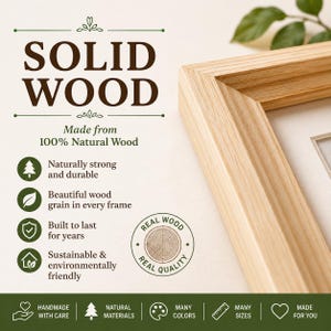 Close-up of a handcrafted solid wood picture frame made from 100% natural wood with beautiful visible grain and precise mitered corners. Promotional graphic highlighting premium quality, durability, eco-friendly materials, and real wood construction. Icons emphasize strength, natural beauty, long-lasting performance, many color options, and multiple frame sizes. Perfect for displaying photos, artwork, prints, certificates, and home wall décor.