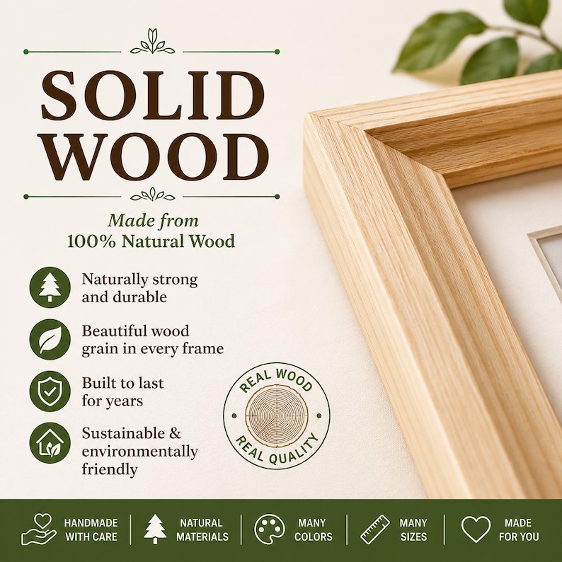 Close-up of a handcrafted solid wood picture frame made from 100% natural wood with beautiful visible grain and precise mitered corners. Promotional graphic highlighting premium quality, durability, eco-friendly materials, and real wood construction. Icons emphasize strength, natural beauty, long-lasting performance, many color options, and multiple frame sizes. Perfect for displaying photos, artwork, prints, certificates, and home wall décor.