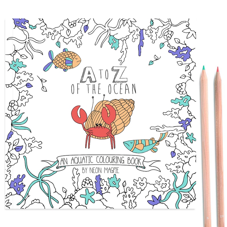 May include: A black and white coloring book with a title that reads "A to Z of the Ocean". The cover features a cartoon hermit crab, a fish, and seaweed. The text "An Aquatic Coloring Book by Neon Magpie" is also included.