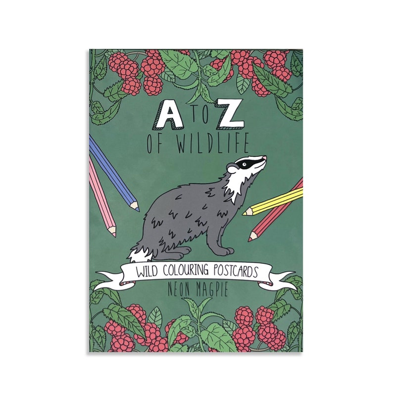 May include: A green book with the title "A to Z of Wildlife" and a cartoon badger illustration. The book is surrounded by raspberry vines and has the text "Wild Colouring Postcards Neon Magpie" on the bottom.