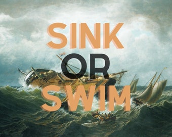 Sink or Swim Digital Print, Vintage Art, Vintage Typography