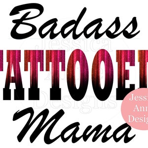 Badass Tattooed Mama PNG sublimation instant design download