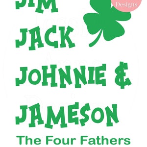 Può includere: Grafica verde con il testo "JIM JACK JOHNNIE & JAMESON The Four Fathers of St. Patrick's Day" e un trifoglio verde a quattro foglie.