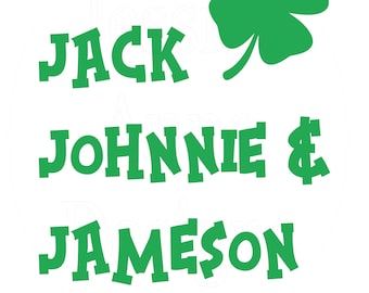 Four Fathers of ST. Patrick's Day Jack Jim Johnnie Jameson Instant digital download