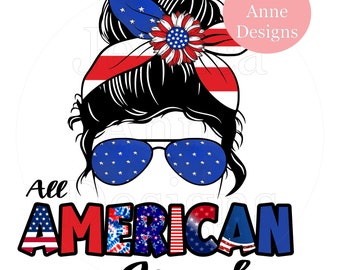 All American Grandma Messy Bun PNG sublimation instant digital design