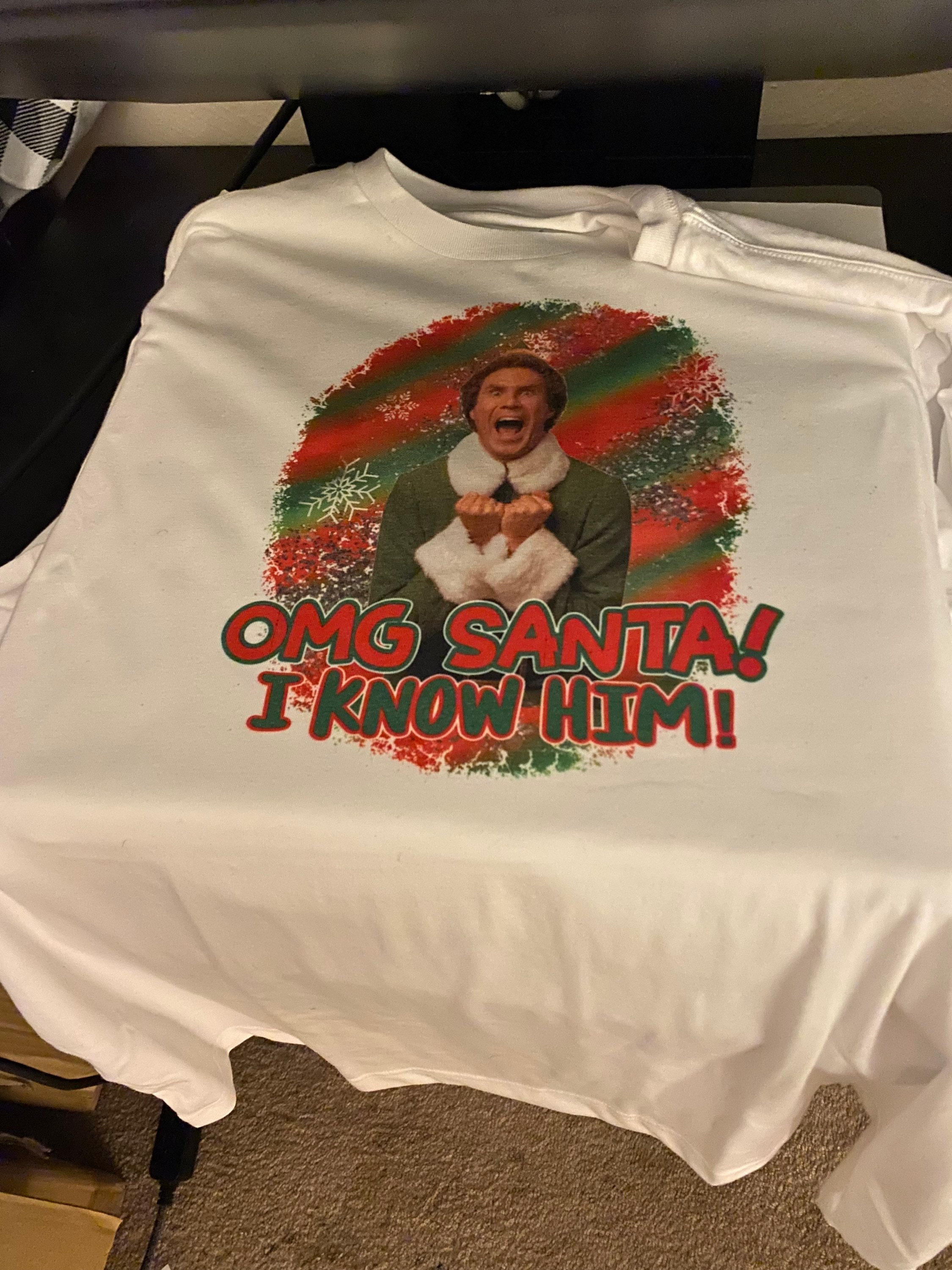OMG SANTA I Know Him Png Christmas Buddy Elf Sublimation 