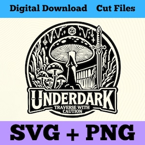Może przedstawiać: Czarno-biała ilustracja grzyba z mieczem i tekstem "UNDERDARK TRAVERSE WITH CAUTION".