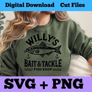 May include: A green sweatshirt with a black graphic design that says "Willy's Bait & Tackle Fish Shop" with a fish illustration and anchor symbols.